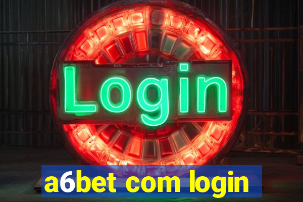 a6bet com login